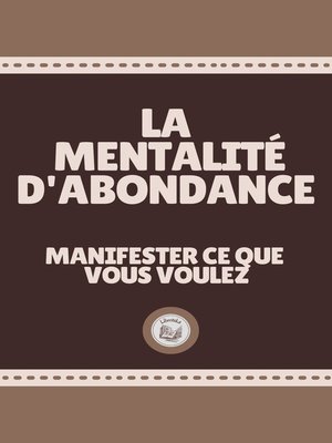 cover image of LA MENTALITÉ D'ABONDANCE